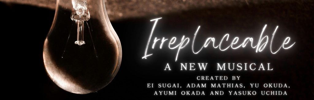 Irreplaceable, A New Musical