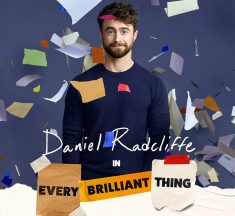 ラドクリフ主演『Every Brilliant Thing』ブロードウェイ開幕